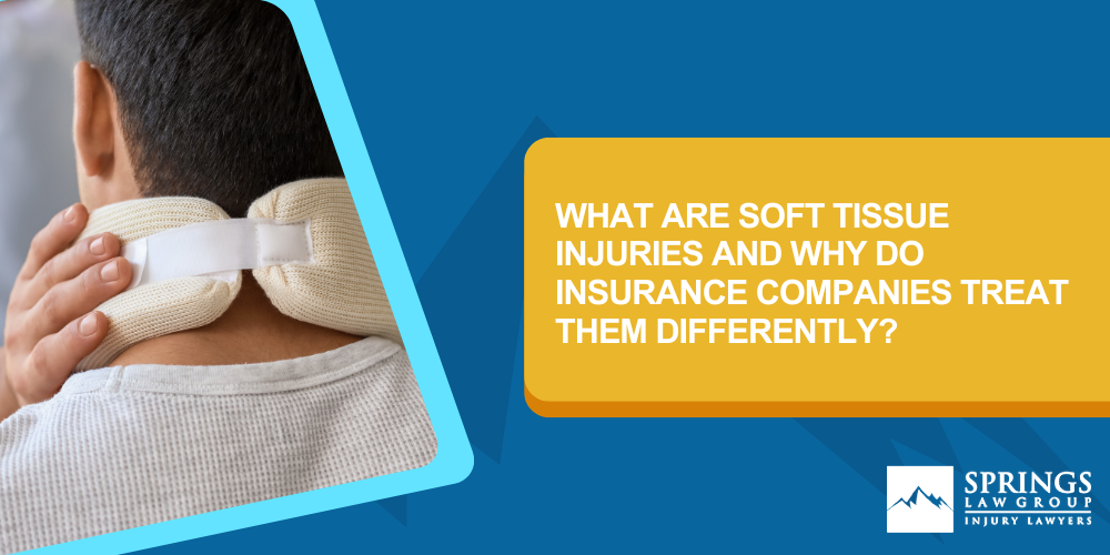 What Are Soft Tissue Injuries And Why Do Insurance Companies Treat Them Differently
