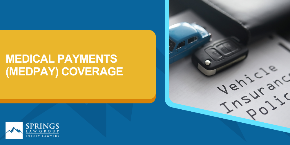 Auto Liability Coverage; Auto Collision Coverage; Comprehensive Coverage; Uninsured_Underinsured Motorist (UM_UIM) Coverage; Medical Payments (MedPay) Coverage