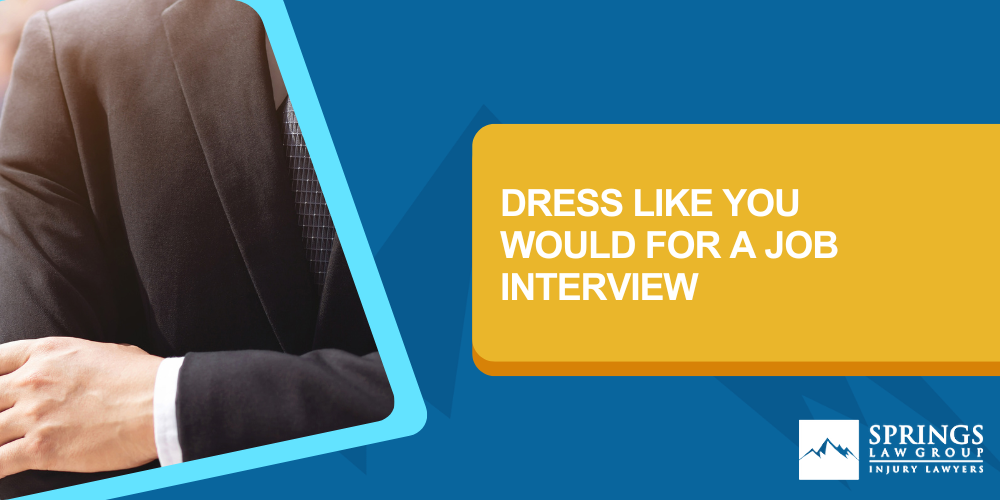 Know Your Audience; Dress Like You Would For A Job Interview
