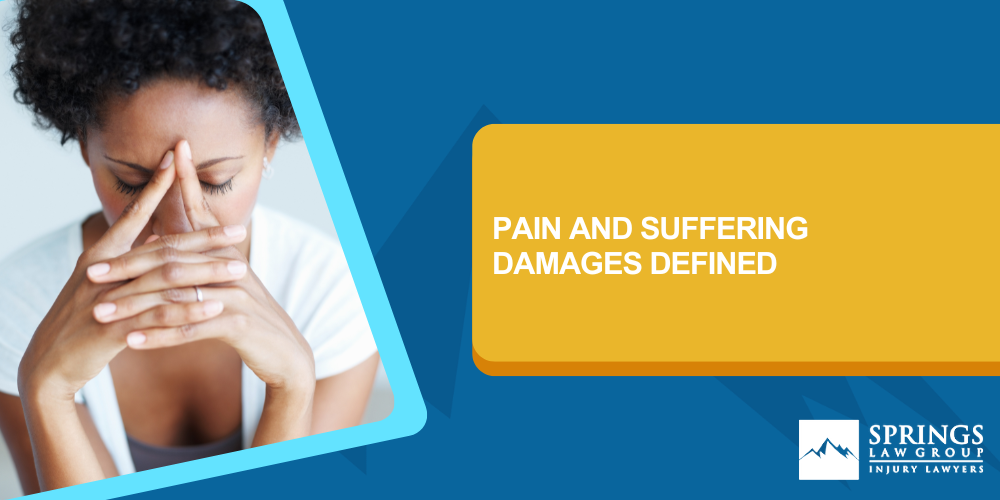 Compensation For Pain And Suffering; Pain and Suffering Damages Defined (2)