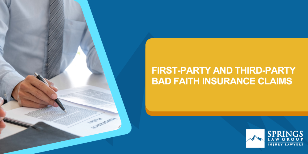 First-Party Bad Faith Insurance Claims; Third-Party Bad Faith Insurance Claims; First-Party And Third-Party Bad Faith Insurance Claims
