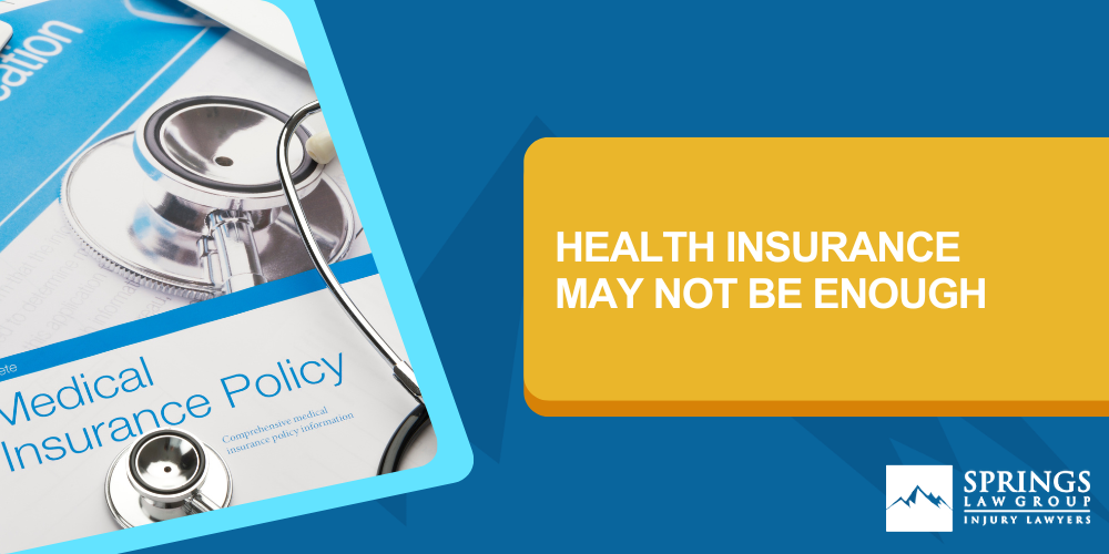 Health Insurance May Not Be Enough