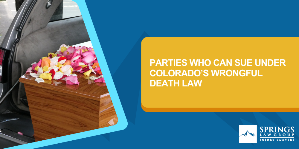 Parties Who Can Sue Under Colorado’s Wrongful Death Law