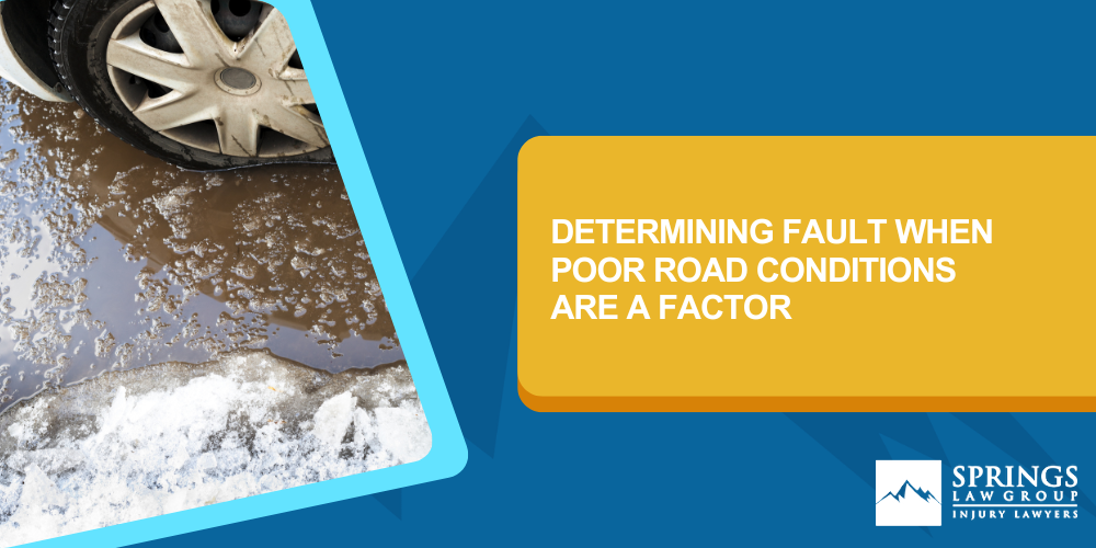 Determining Fault When Poor Road Conditions Are a Factor