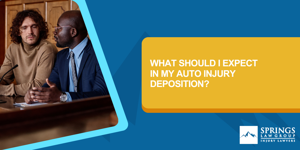 What Should I Expect In My Auto Injury Deposition