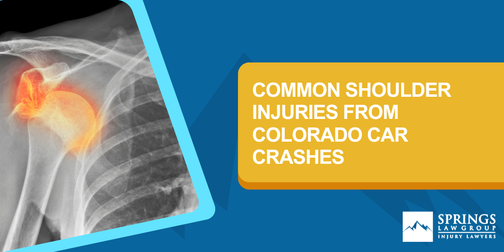 common shoulder injuries from colorado car crashes