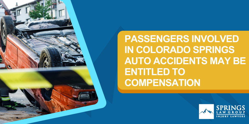 Rights of Family Member Passengers; When Can a Passenger be Liable for a Colorado Springs Auto Accident; Passengers Involved in Colorado Springs Auto Accidents May be Entitled to Compensation