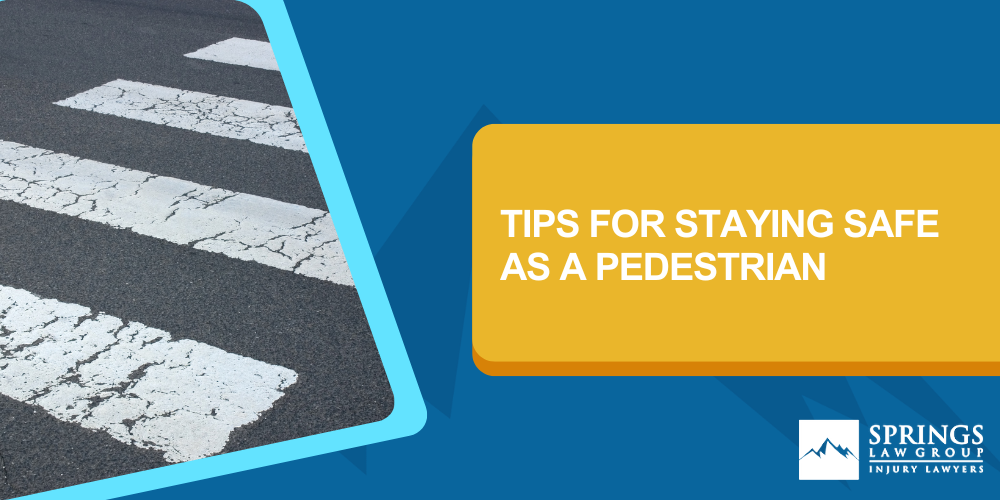 Tips For Staying Safe As A Pedestrian; Experienced Legal Help Is A Phone Call Away;