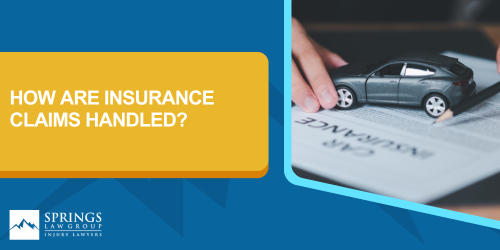 How Are Insurance Claims Handled