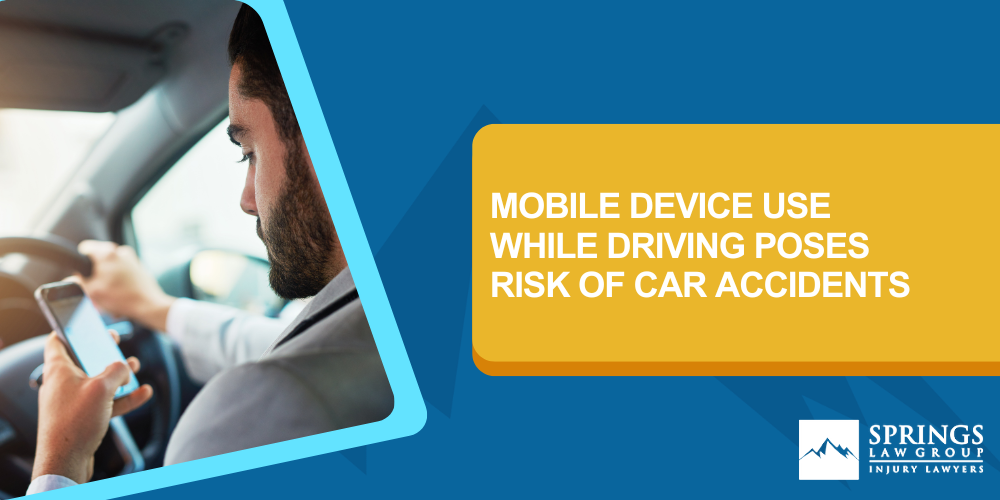 Mobile Device Use While Driving Poses Risk of Car Accidents