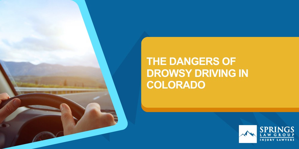 The Dangers of Drowsy Driving in Colorado