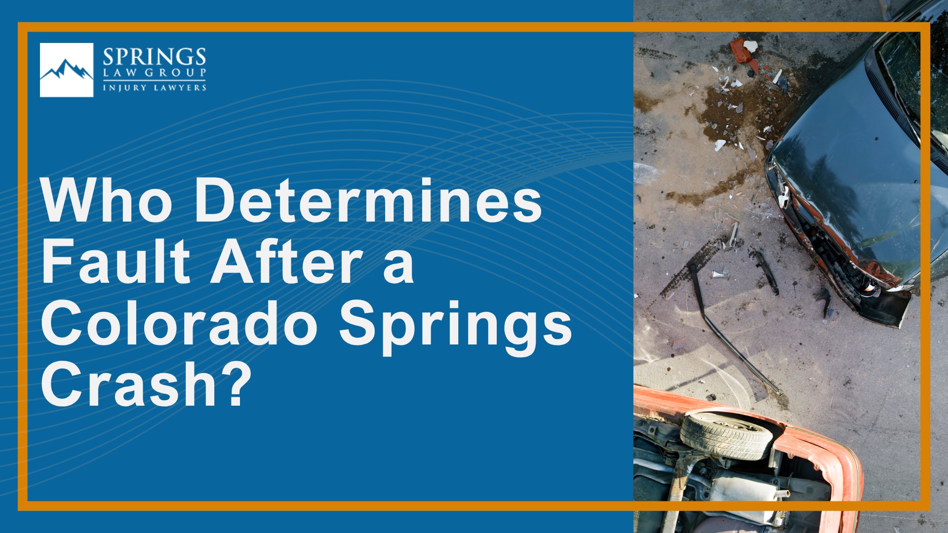 What Does “Fault” Mean in a Colorado Car Accident; Negligence vs. Recklessness; Who Determines Fault After a Colorado Springs Crash