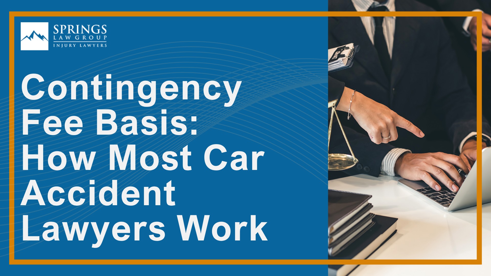 Understanding Attorney Fees for Car Accident Cases; Contingency Fee Basis_ How Most Car Accident Lawyers Work