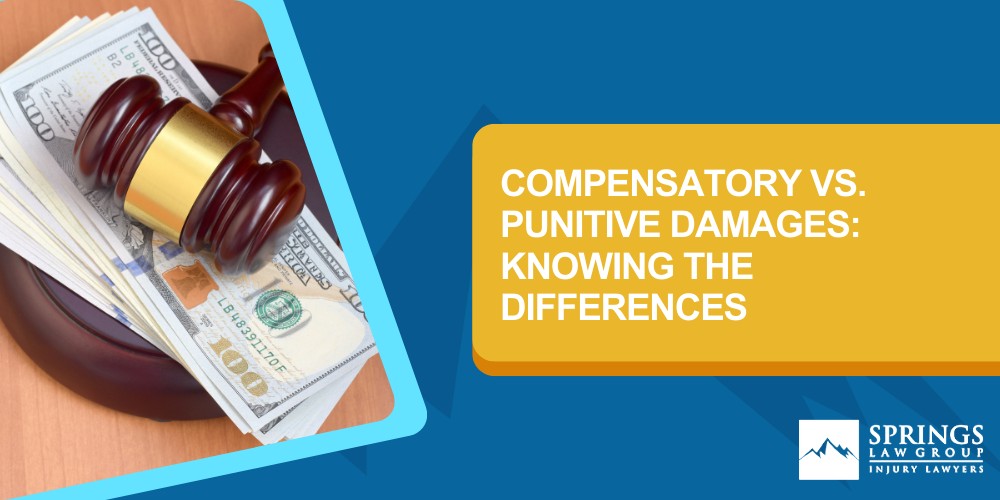 Compensatory vs. Punitive Damages: Knowing the Differences
