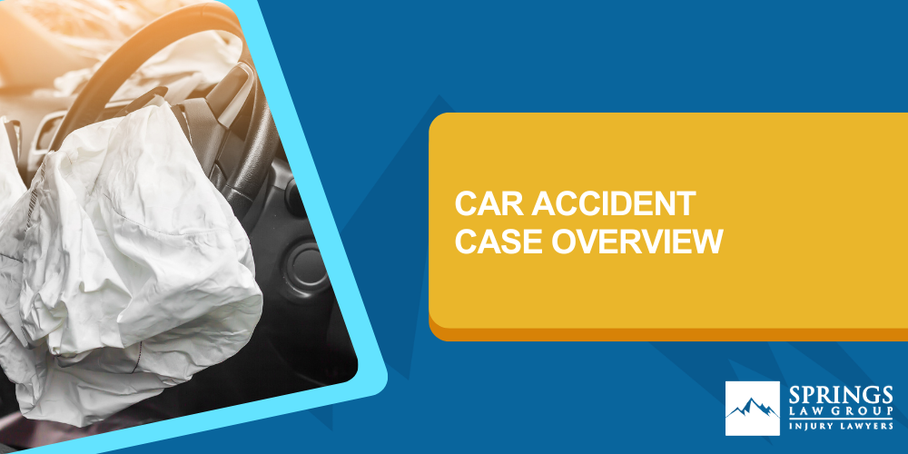 Car Accident Case Overview