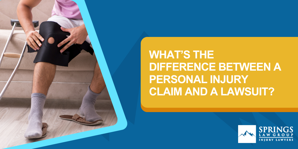 What’s The Difference Between A Personal Injury Claim And A Lawsuit