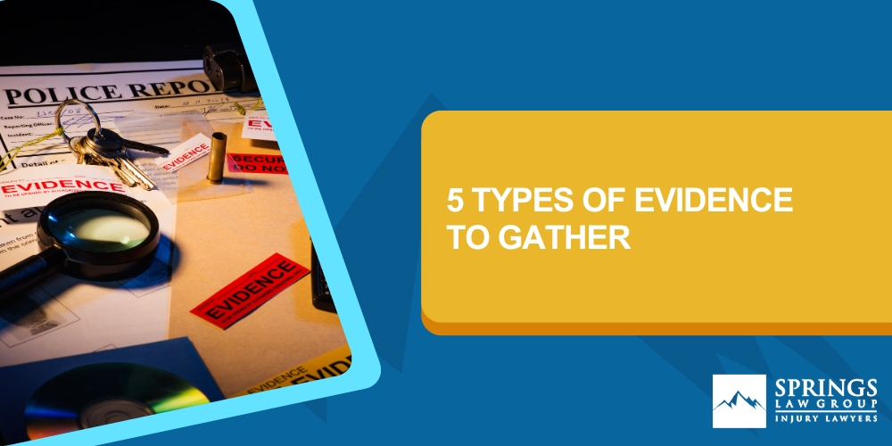 5 Types Of Evidence To Gather