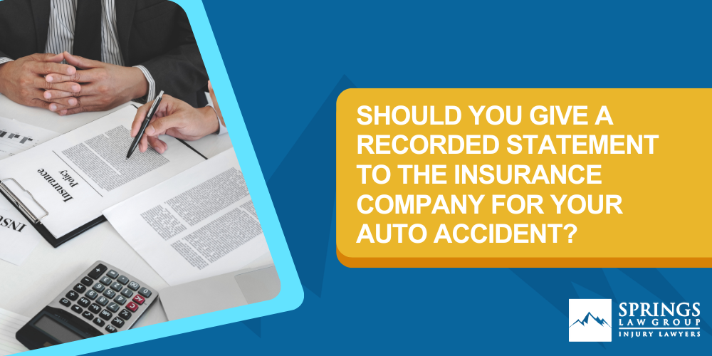 Should You Give A Recorded Statement To The Insurance Company For Your Auto Accident