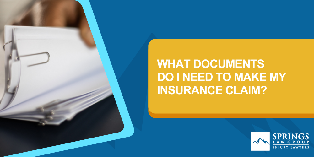 What Documents Do I Need To Make My Insurance Claim