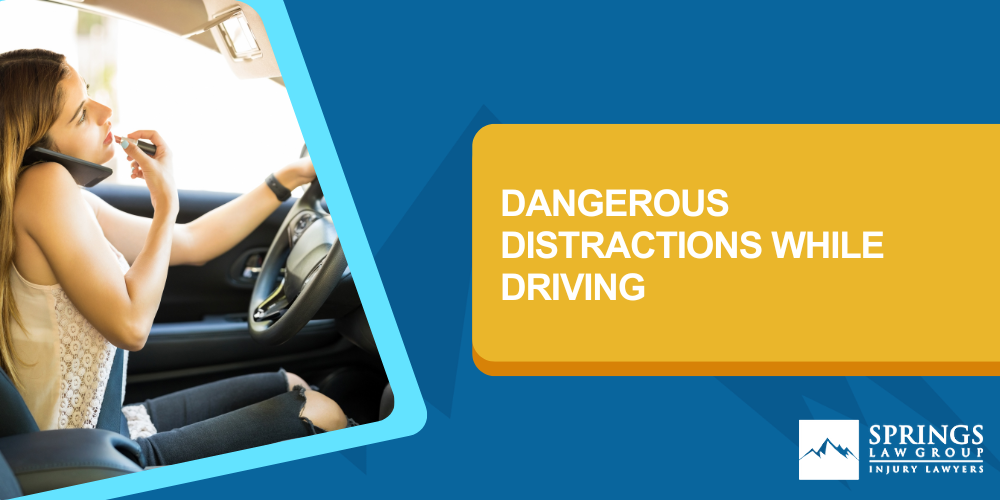 Dangerous Distractions While Driving