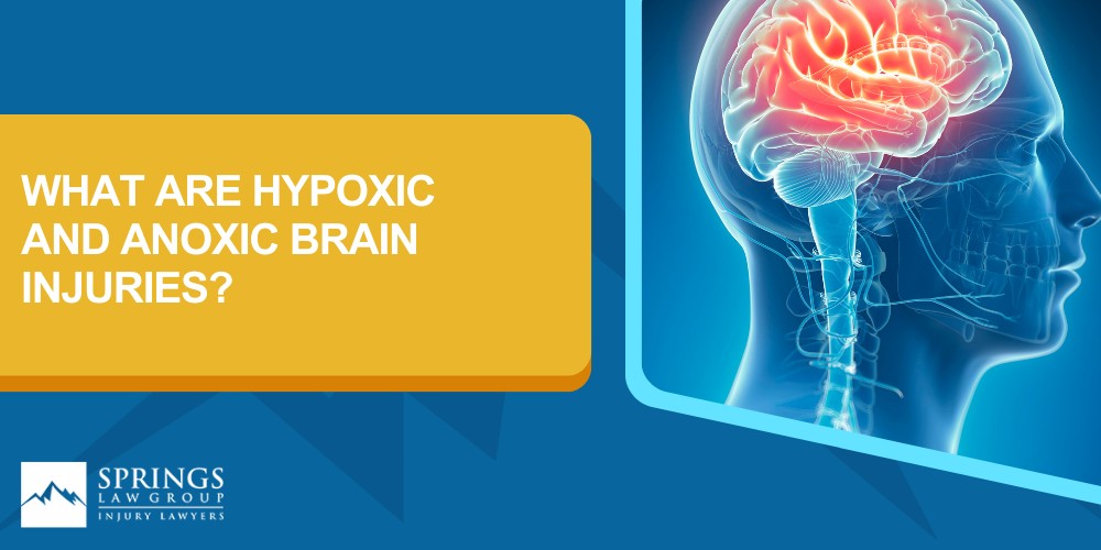 What Are Hypoxic And Anoxic Brain Injuries