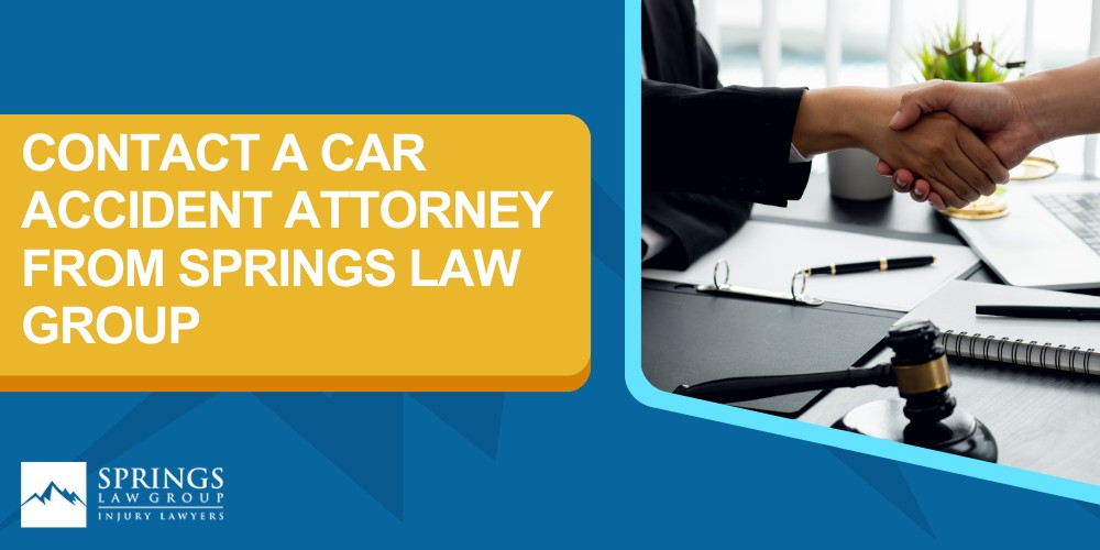 Immediate Steps To Take After The Accident; Seek Medical Attention; Notify Your Insurance Company; Liability In A Rental Car Accident; Contact A Car Accident Attorney From Springs Law Group