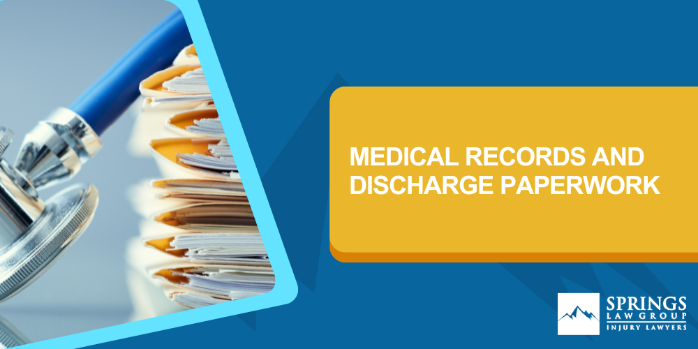 What Do I Bring To My Free Consultation With Springs Law Group; Medical Records And Discharge Paperwork