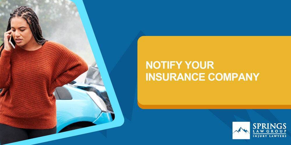 Immediate Steps To Take After The Accident; Seek Medical Attention; Notify Your Insurance Company