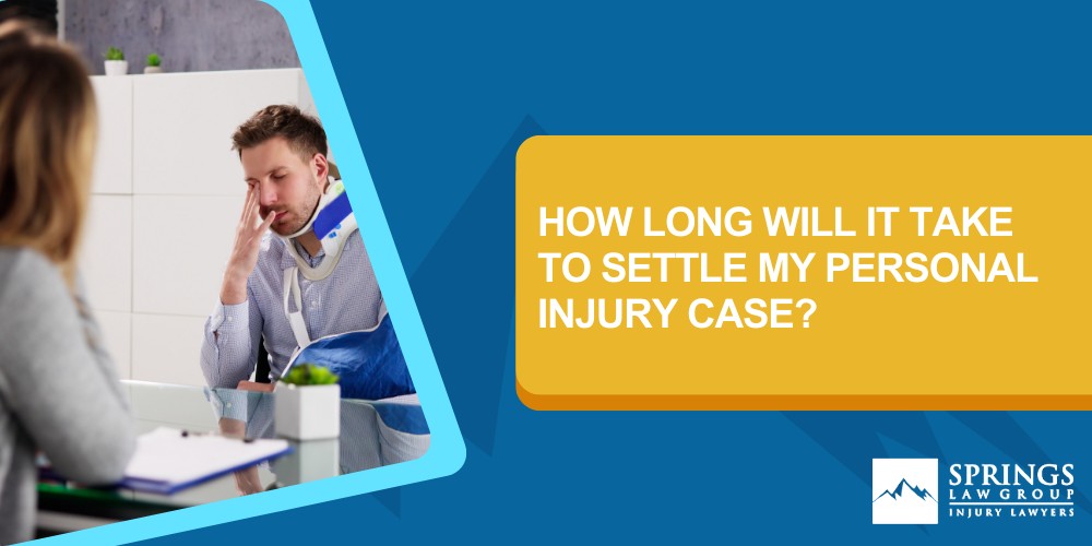 Factors That Affect The Timeline For Settling A Personal Injury Case; Working With An Experienced Personal Injury Lawyer;