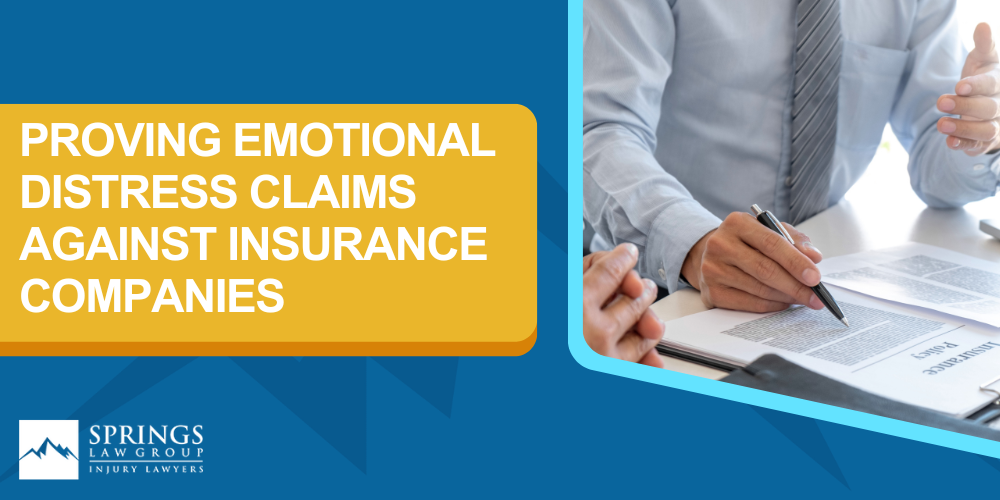 can i sue my insurance company for emotional distress; What Is A Bad Faith Insurance Claim; What Damages Can Be Recovered In A Bad Faith Case; Proving Emotional Distress Claims Against Insurance Companies