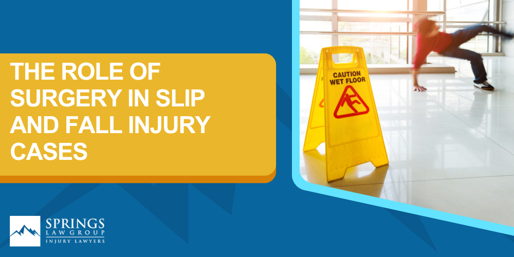 Understanding Slip and Fall Accidents; The Role Of Surgery In Slip And Fall Injury Cases