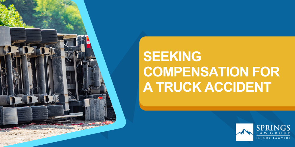 Common Causes Of Truck Accidents; Types Of Injuries In Truck Accidents; Seeking Compensation For A Truck Accident
