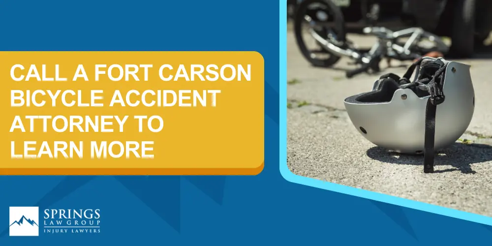 Fort Carson Bicycle Accident Lawyer; Bicycle Laws In Fort Carson; How A Fort Carson Attorney Could Help After A Bicycle Accident; Call A Fort Carson Bicycle Accident Attorney To Learn More