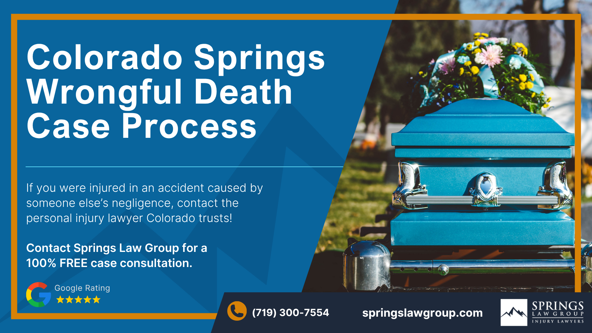 Springs Law Group: Contact a Colorado Springs Wrongful Death Lawyer Today; Colorado Springs Wrongful Death Case Process