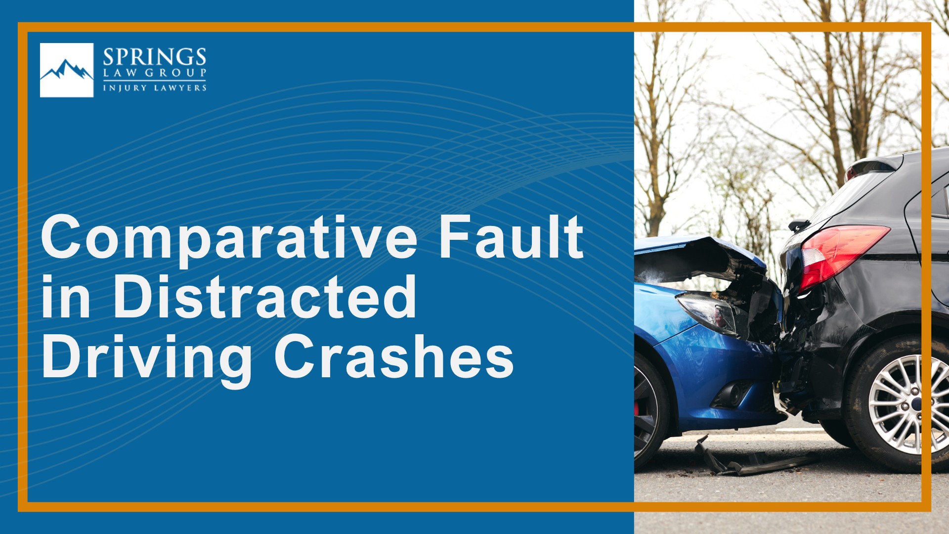 How Distracted Driving Causes Serious Crashes; Colorado Laws on Distracted Driving; Comparative Fault in Distracted Driving Crashes