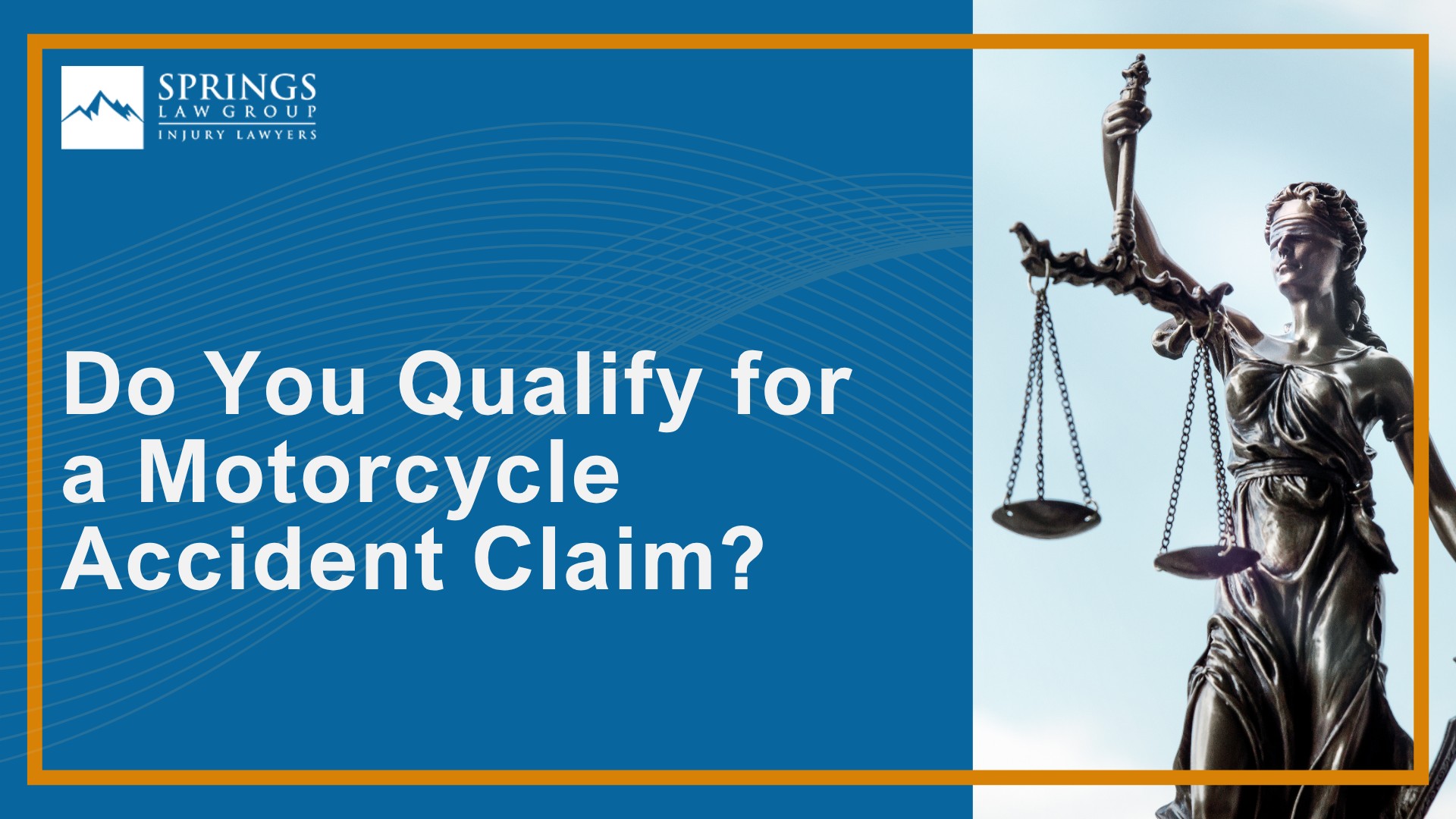Meet Our Experienced Motorcycle Accident Lawyers at Springs Law Group; Christopher Nicolaysen_ Colorado Springs Motorcycle Accident Lawyer; How Much Does it Cost to Hire a Motorcycle Accident Lawyer from Springs Law Group; What to Do After a Motorcycle Accident in Colorado Springs, Colorado; Gathering Evidence for a Motorcycle Accident Case; Damages in Motorcycle Crash Case; The Legal Process for Motorcycle Accident Cases in Colorado; Will I Need to Go to Court for My Motorcycle Accident Claim; Relevant Colorado Motorcycle Laws; Common Causes of Motorcycle Accidents; Common Motorcycle Accident Injuries; Do You Qualify for a Motorcycle Accident Claim