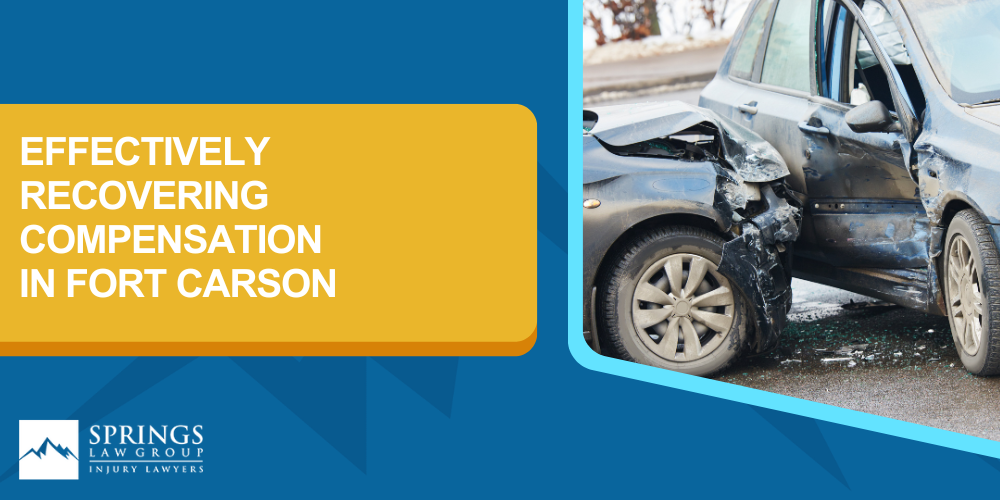 What Are Some Common Causes Of Car Accidents; Establishing Liability Following A Car Crash; Effectively Recovering Compensation In Fort Carson 