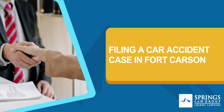 Filing a Car Accident Case in Fort Carson; Deadline to File a Car Wreck Claim in Fort Carson; The Process To File A Motor Vehicle Accident Case; Speak With A Fort Carson Attorney About Filing A Car Accident Case; FILING A CAR ACCIDENT CASE IN FORT CARSON