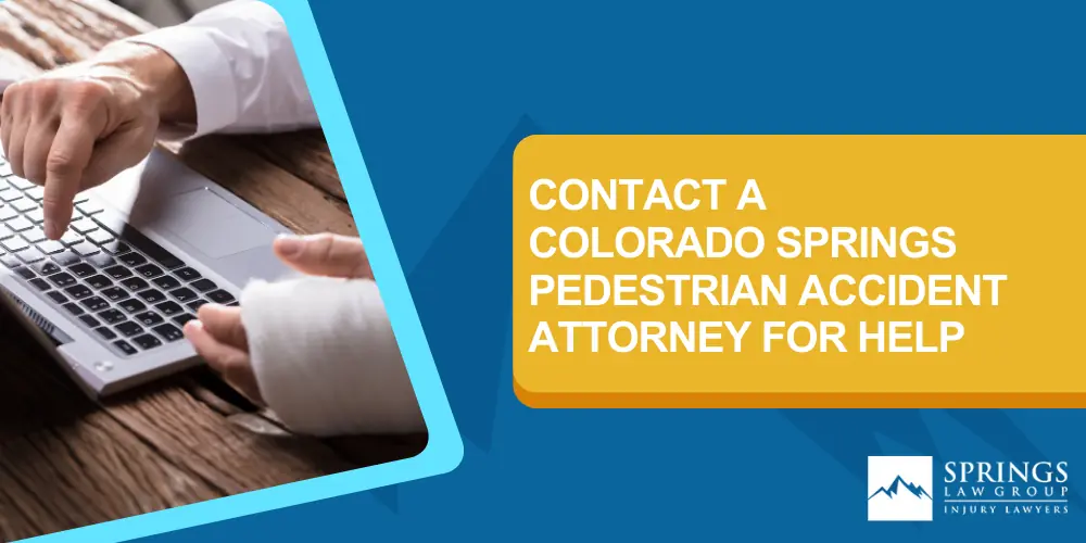 Colorado Springs Pedestrian Accident Lawyer; Protections For Pedestrians; Get In Touch With A Colorado Springs Pedestrian Accident Attorney
