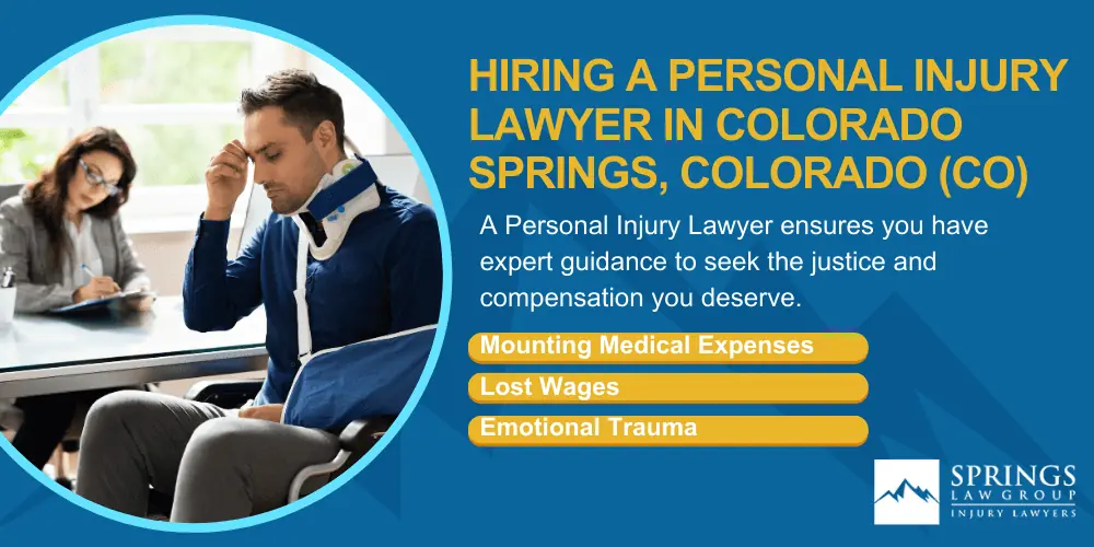 Personal Injury Lawyer Colorado Springs Colorado CO; Personal Injury Attorney in Colorado Springs; Hiring A Personal Injury Lawyer In Colorado Springs, Colorado (CO)
