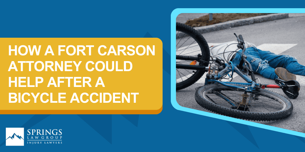 Fort Carson Bicycle Accident Lawyer; Bicycle Laws In Fort Carson; How A Fort Carson Attorney Could Help After A Bicycle Accident