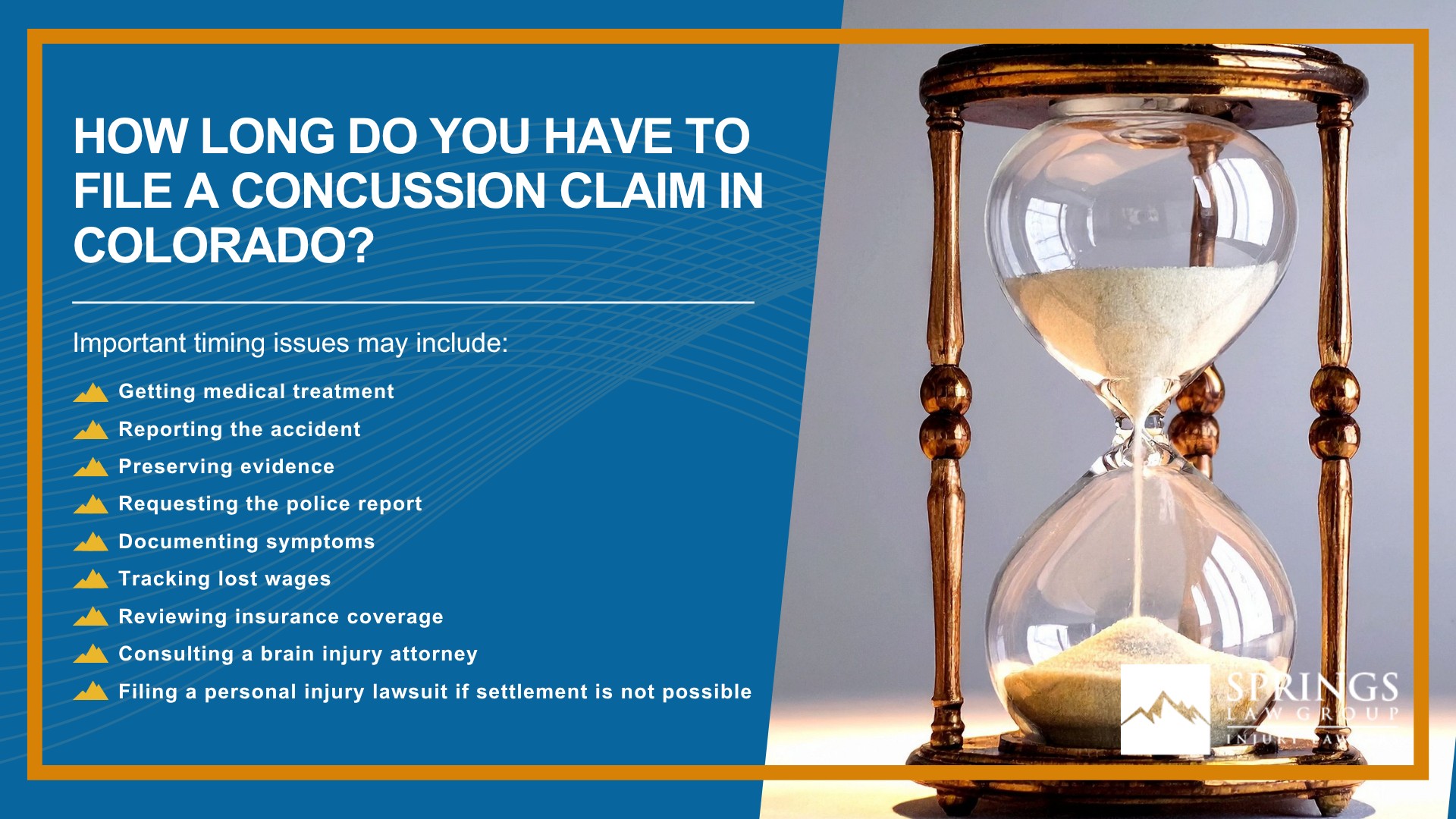What Is a Concussion; How Concussion Injury Claims Are Different From Other Personal Injury Cases; Common Causes of Concussions in Colorado Springs; Common Symptoms of a Concussion After an Accident; Why Concussion Symptoms Can Appear Days After an Injury; Mild Traumatic Brain Injuries and Concussion Claims; Post-Concussion Syndrome After an Accident; Who Can Be Held Liable for a Concussion Injury; How Springs Law Group Investigates Concussion Injury Claims; Evidence That Can Help Prove a Concussion Injury Claim; Medical Treatment and Recovery After a Concussion; What Compensation Can You Recover After a Concussion; What to Do After a Concussion in Colorado Springs; What Is a Concussion; How Concussion Injury Claims Are Different From Other Personal Injury Cases; Common Causes of Concussions in Colorado Springs; Common Symptoms of a Concussion After an Accident; Why Concussion Symptoms Can Appear Days After an Injury; Mild Traumatic Brain Injuries and Concussion Claims; Post-Concussion Syndrome After an Accident; Who Can Be Held Liable for a Concussion Injury; How Springs Law Group Investigates Concussion Injury Claims; Evidence That Can Help Prove a Concussion Injury Claim; Medical Treatment and Recovery After a Concussion; What Compensation Can You Recover After a Concussion; What to Do After a Concussion in Colorado Springs; How Long Do You Have to File a Concussion Claim in Colorado
