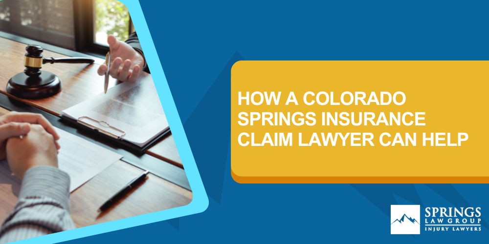 Understanding Insurance Claim Disputes in Colorado Springs; Other Types of Insurance Claim Disputes (Apart from Auto Accidents); How a Colorado Springs Insurance Claim Lawyer Can Help