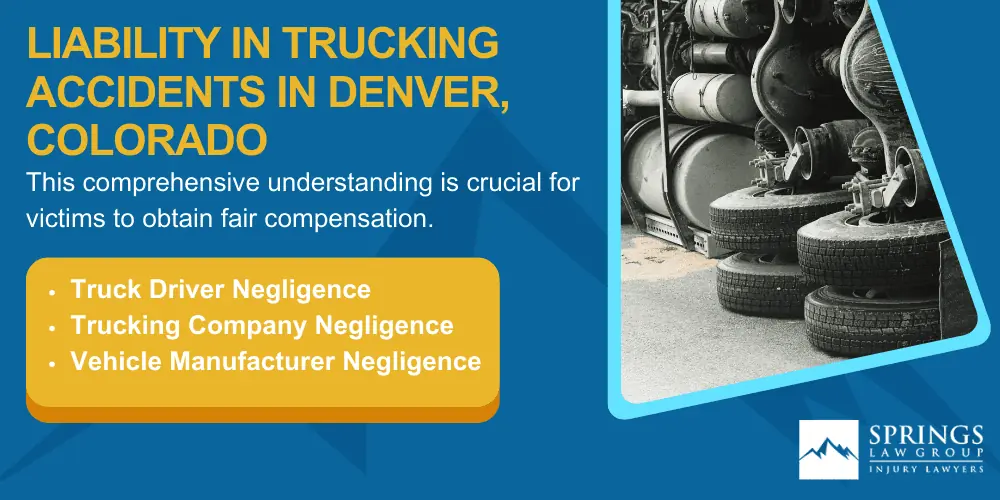 denver-truck-accident-lawyer-img; Types Of Truck Accidents We Handle In Denver, Colorado (CO); Common Causes Of Trucking Accidents In Denver, Colorado (CO); Common Injuries Sustained In Denver Truck Accidents; Liability in Trucking Accidents in Denver, Colorado