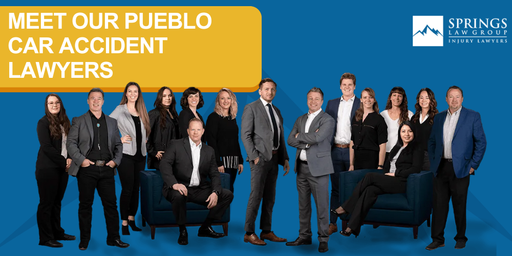 What Types of Car Accident Claims Can Springs Law Group Assist Me With (2); Meet Our Pueblo Car Accident Lawyers