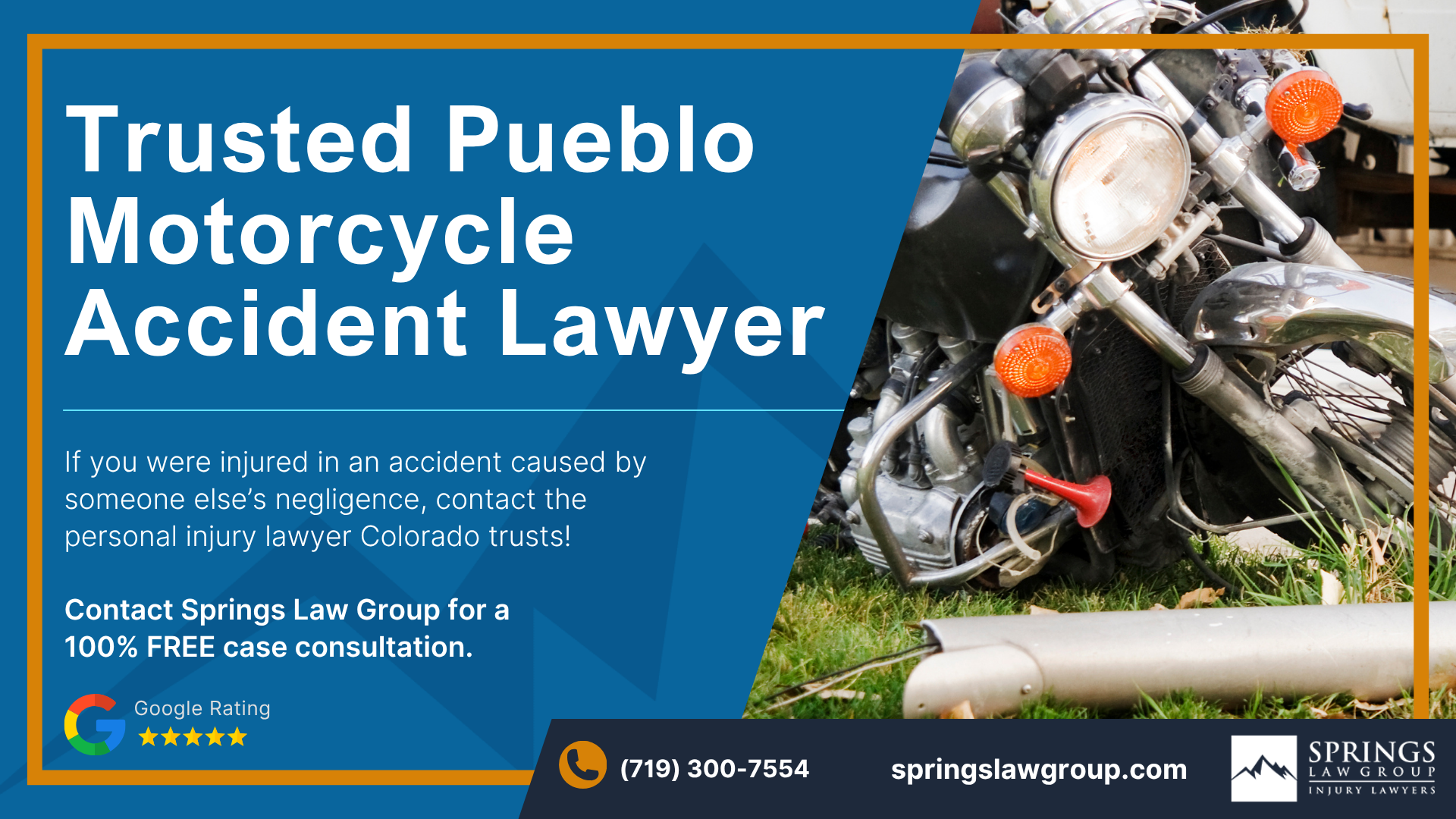 Pueblo Motorcycle Accident Lawyer; Springs Law Group Your Pueblo Motorcycle Accident Lawyer