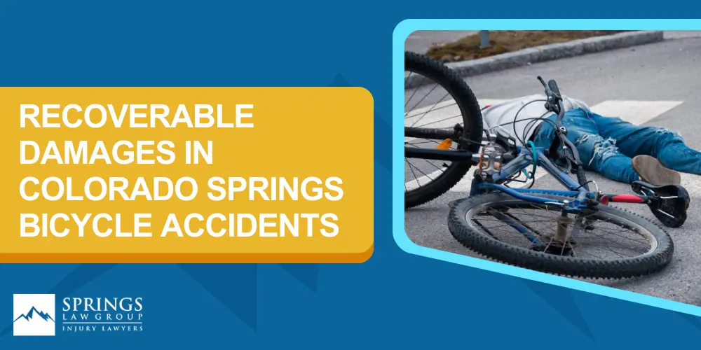 Colorado Springs Bicycle Accident Lawyer; Obligations Of Bicyclists And Motorists; Recoverable Damages In Colorado Springs Bicycle Accidents