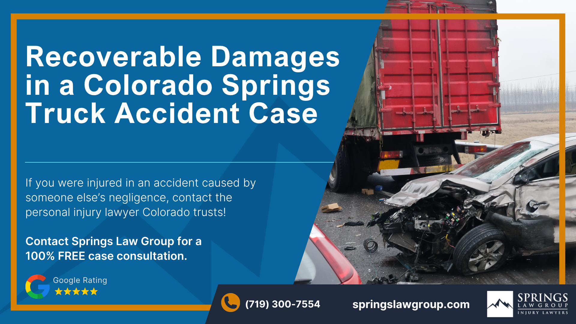 Contact an Attorney to Learn More About Recoverable Damages Following a Semi-Truck Accident in Colorado Springs; Recoverable Damages in a Colorado Springs Truck Accident Case