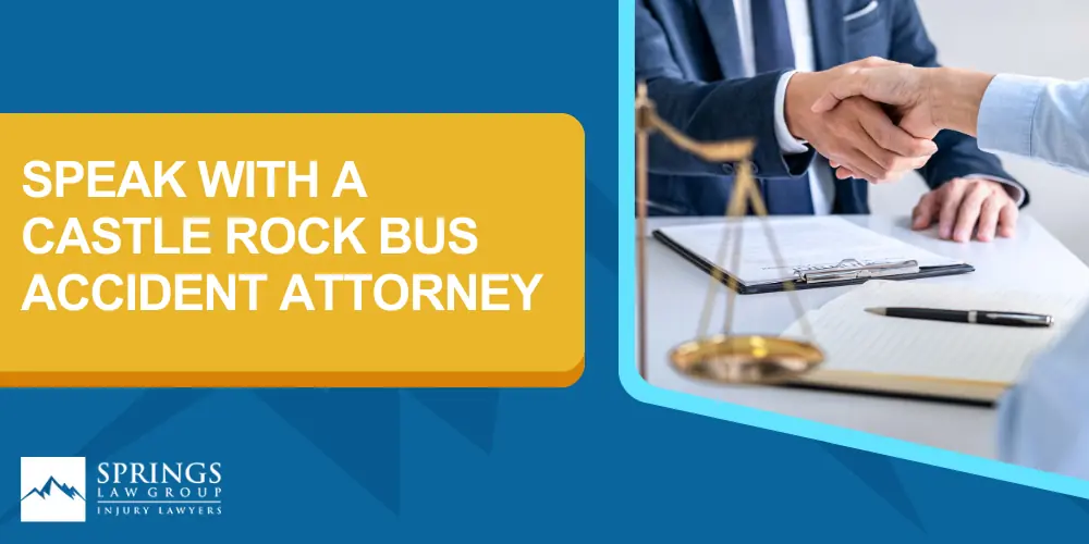 Castle Rock Bus Accident Lawyer; Types Of Injuries Seen After A Bus Wreck In Castle Rock; Common Causes Of Bus Crashes; Speak With A Castle Rock Bus Accident Attorney