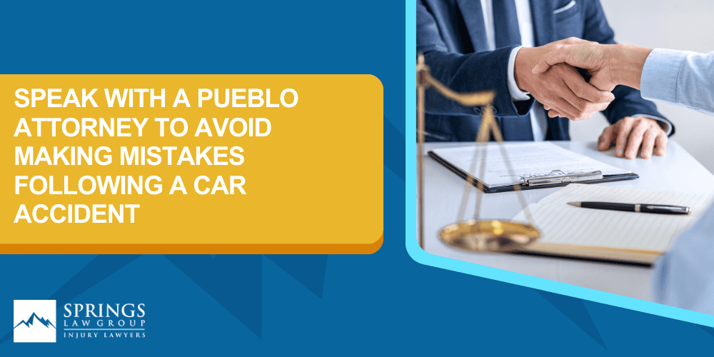 Mistakes to Avoid During a Pueblo Car Accident Case; Why Is Refusing Medical Treatment A Mistake; Avoid Talking To Insurance Reps Before Talking To An Attorney; Cashing An Insurance Check Early; Speak With A Pueblo Attorney To Avoid Making Mistakes Following A Car Accident